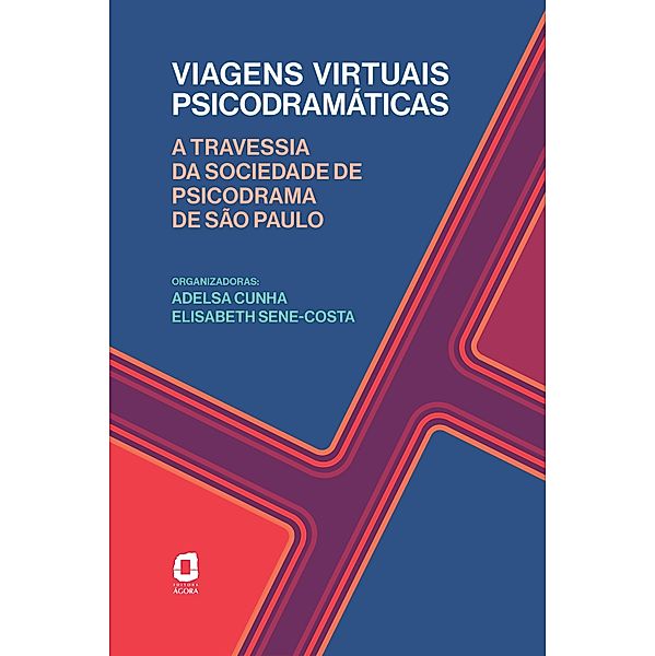 Viagens virtuais psicodramáticas, Adelsa Cunha, Elisabeth Sene-Costa