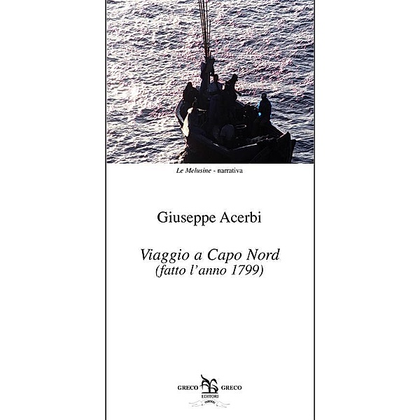 Viaggio a Capo Nord / Le Melusine Bd.89, Vittorio Acerbi
