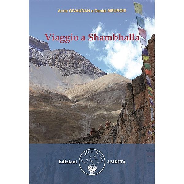 Viaggio a Shambhalla, Anne Givaudan, Daniel Meurois, Daniel Meurois