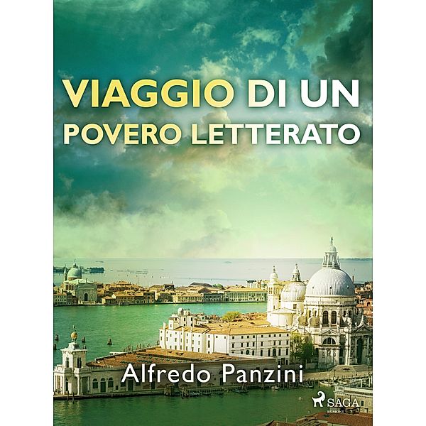 Viaggio di un povero letterato, Alfredo Panzini