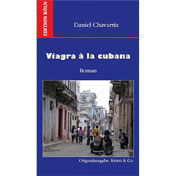 Viagra à la cubana, Daniel Chavarría