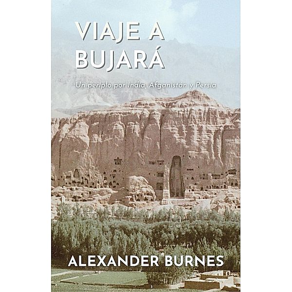 Viaje a Bujará, Alexander Burnes