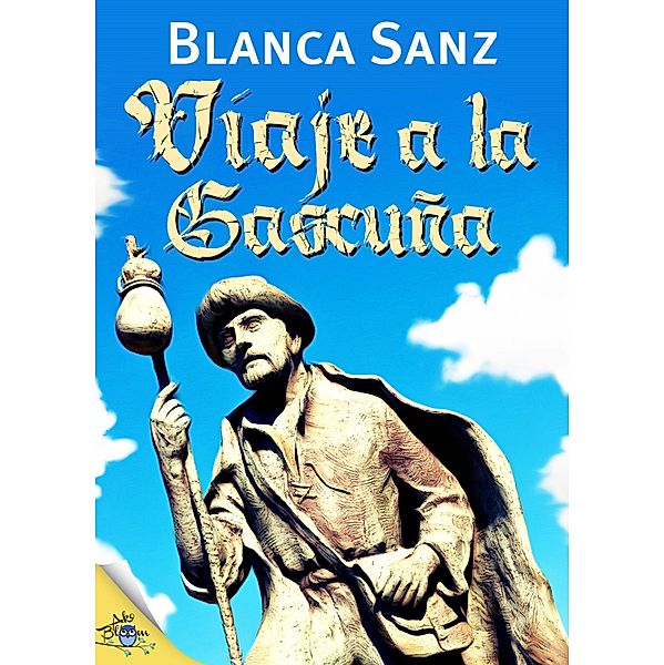 Viaje a la Gascuña, Blanca Sanz