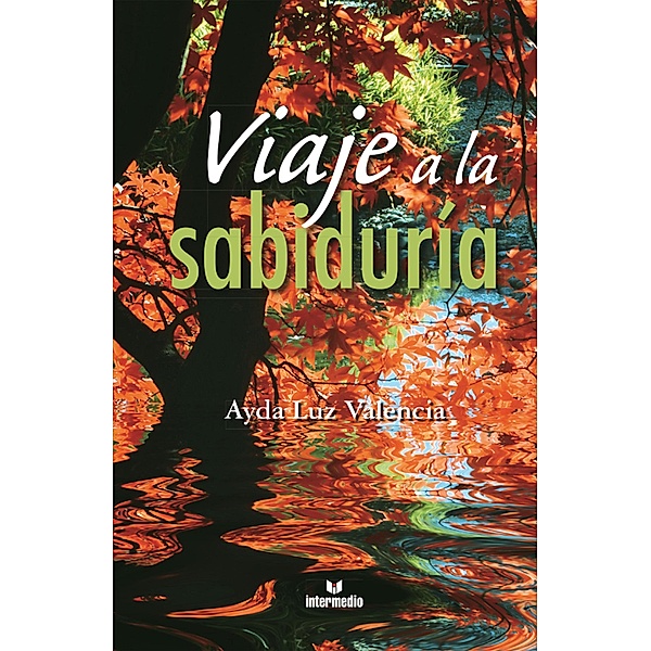 Viaje a la sabiduría, Ayda Luz Valencia