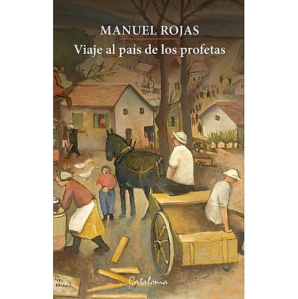 Viaje al país de los profetas, Manuel Rojas