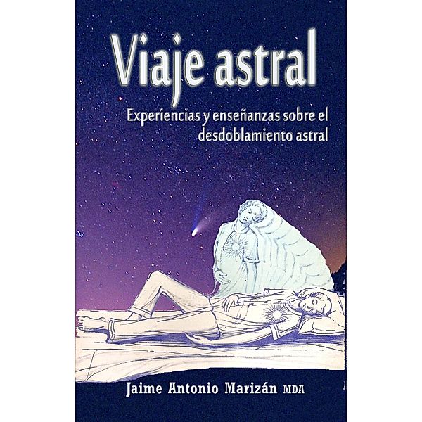 Viaje astral, Jaime Antonio Marizán