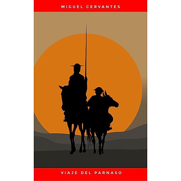 Viaje del Parnaso, Miguel Cervantes