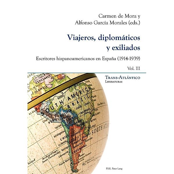 Viajeros, diplomaticos y exiliados / P.I.E-Peter Lang S.A., Editions Scientifiques Internationales