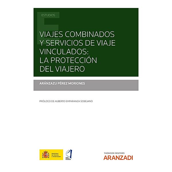 Viajes combinados y servicios de viaje vinculados: la protección del viajero / Estudios, Aránzazu Pérez Moriones