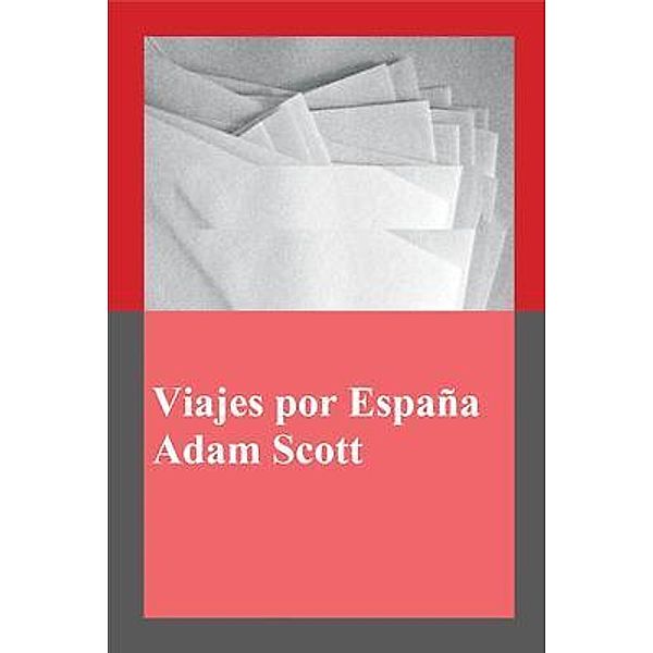 Viajes por España / Alpha and Omega, Adam Scott