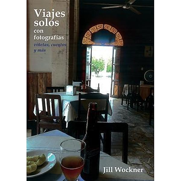 Viajes solos con fotografías, Jill Wockner