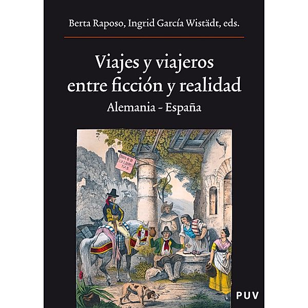 Viajes y viajeros, entre ficción y realidad / Oberta Bd.165, Autores Varios