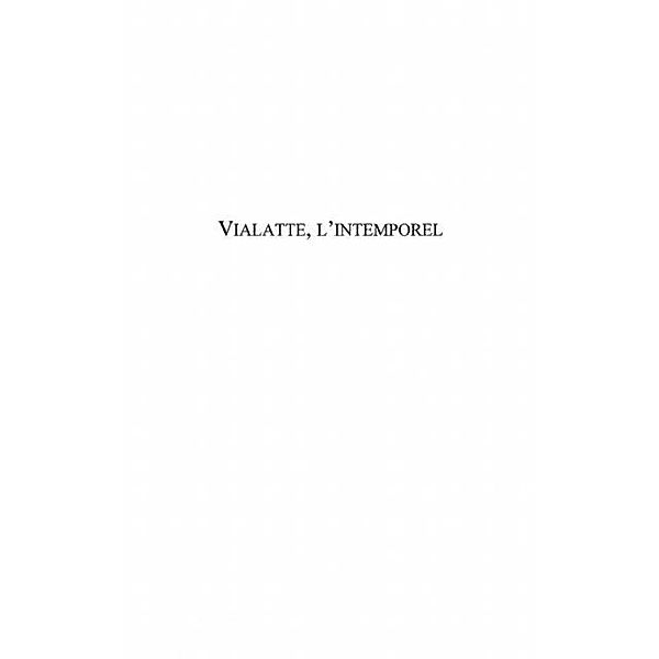 Vialatte, l'intemporel panorama de l'etr / Hors-collection, Bibard Laurent