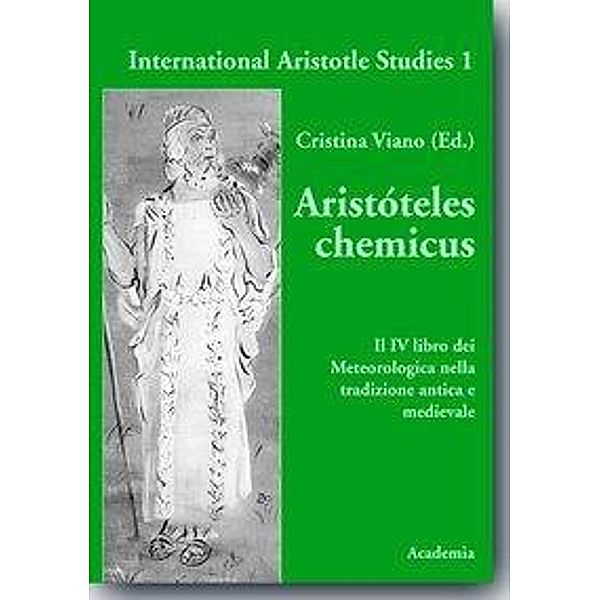 Viano, C: Aristoteles chemicus, Cristina Viano