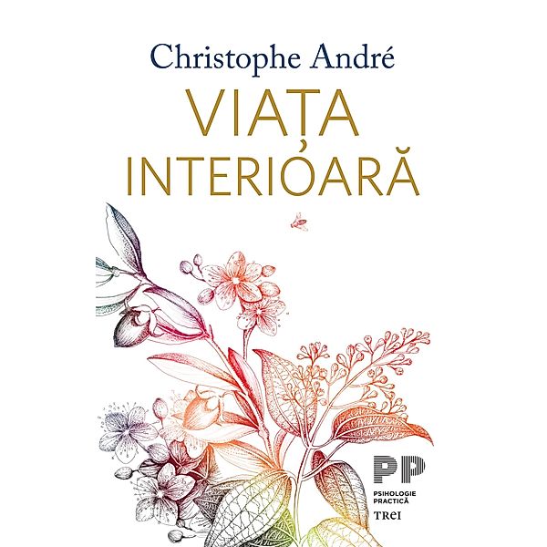 Viata interioara / Psihologie, CHRISTOPHE ANDRE