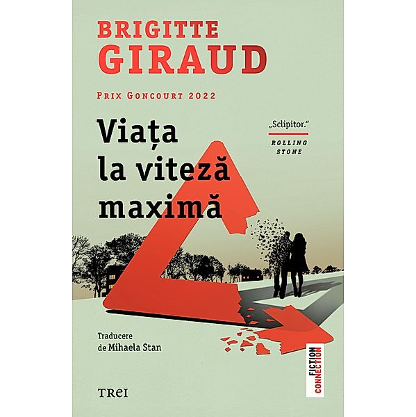Viata la viteza maxima / Fiction Connection, Brigitte Giraud
