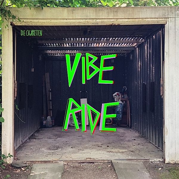 Vibe Ride (Vinyl), Die Cigaretten