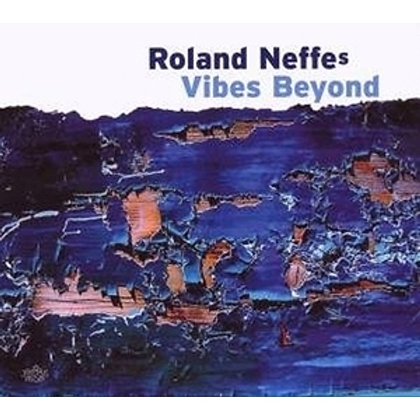 Vibes Beyond, Roland Neffe