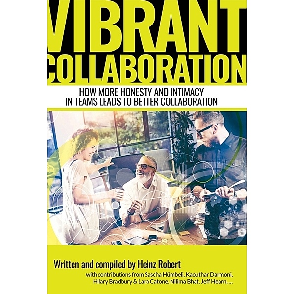 Vibrant Collaboration, Heinz Robert