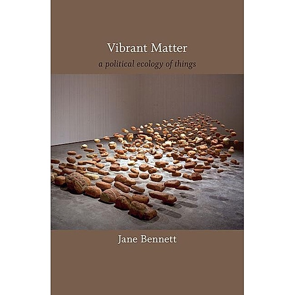 Vibrant Matter, Jane Bennett
