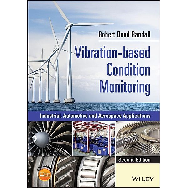 Vibration-based Condition Monitoring, Robert Bond Randall