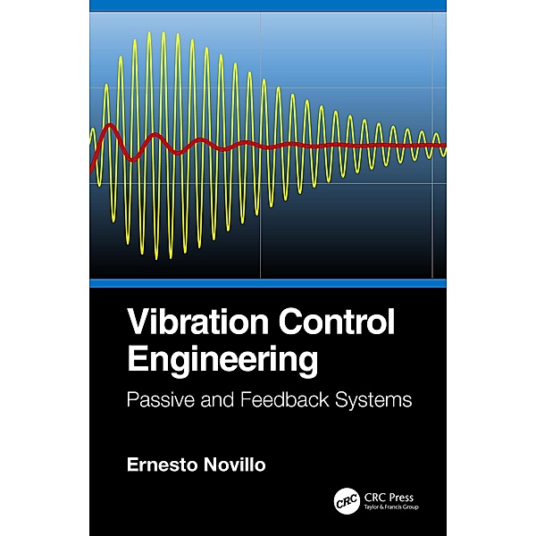 Vibration Control Engineering, Ernesto Novillo
