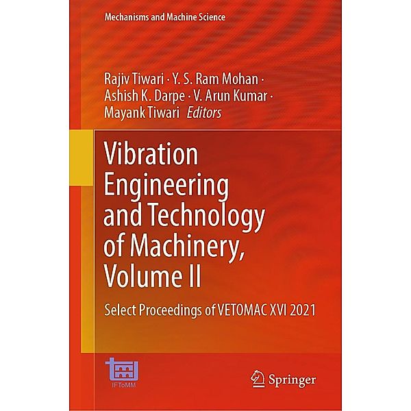 Vibration Engineering and Technology of Machinery, Volume II / Mechanisms and Machine Science Bd.153