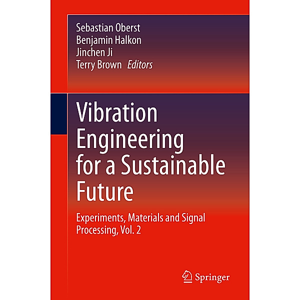 Vibration Engineering for a Sustainable Future, Vibration Engineering for a Sustainable Future