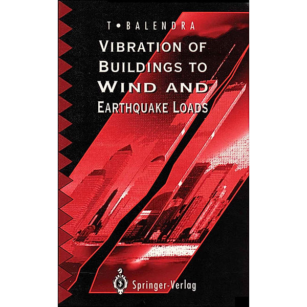 Vibration of Buildings to Wind and Earthquake Loads, T. Balendra