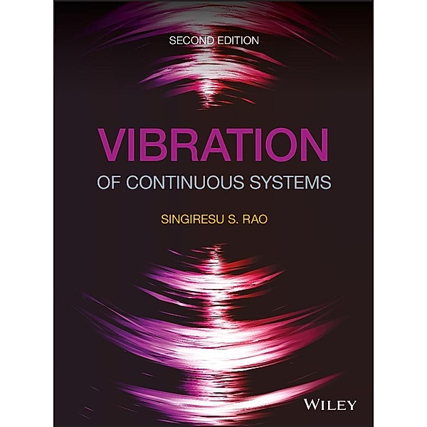 Vibration of Continuous Systems, Singiresu S. Rao