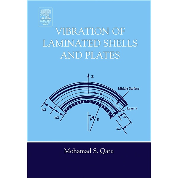Vibration of Laminated Shells and Plates, Mohamad Subhi Qatu
