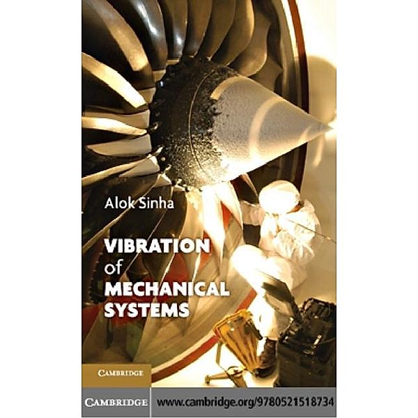 Vibration of Mechanical Systems, Alok Sinha