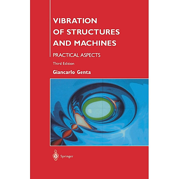 Vibration of Structures and Machines, Giancarlo Genta