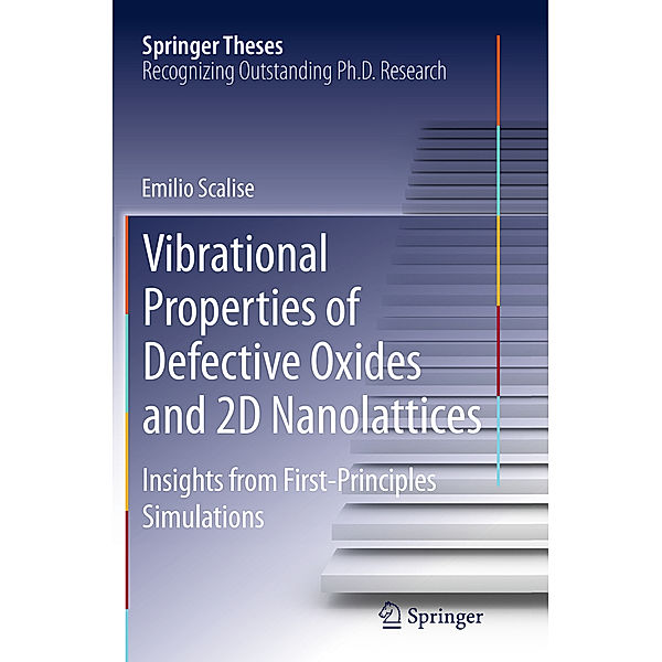 Vibrational Properties of Defective Oxides and 2D Nanolattices, Emilio Scalise