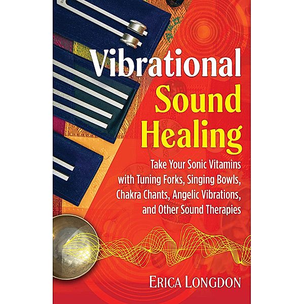 Vibrational Sound Healing / Healing Arts, Erica Longdon