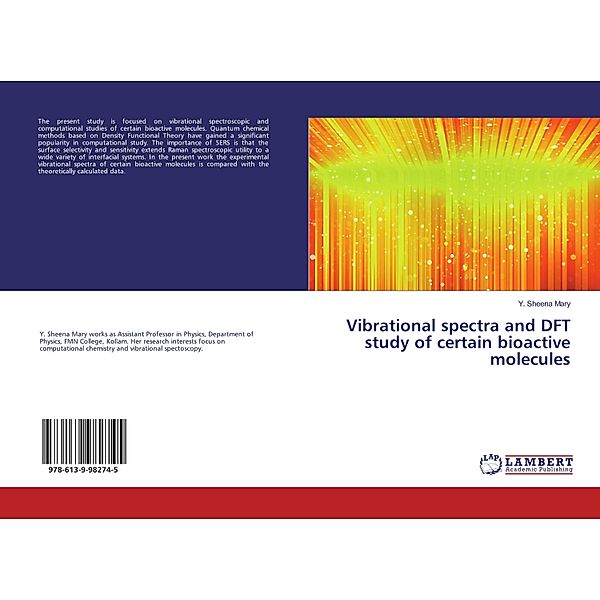 Vibrational spectra and DFT study of certain bioactive molecules, Y. Sheena Mary