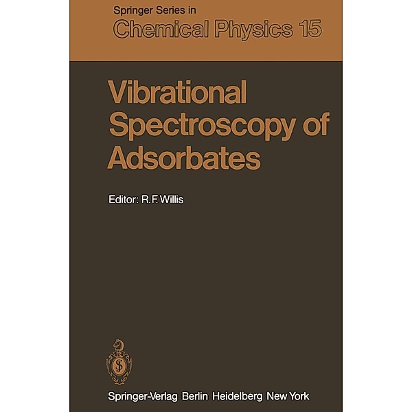 Vibrational Spectroscopy of Adsorbates / Springer Series in Chemical Physics Bd.15