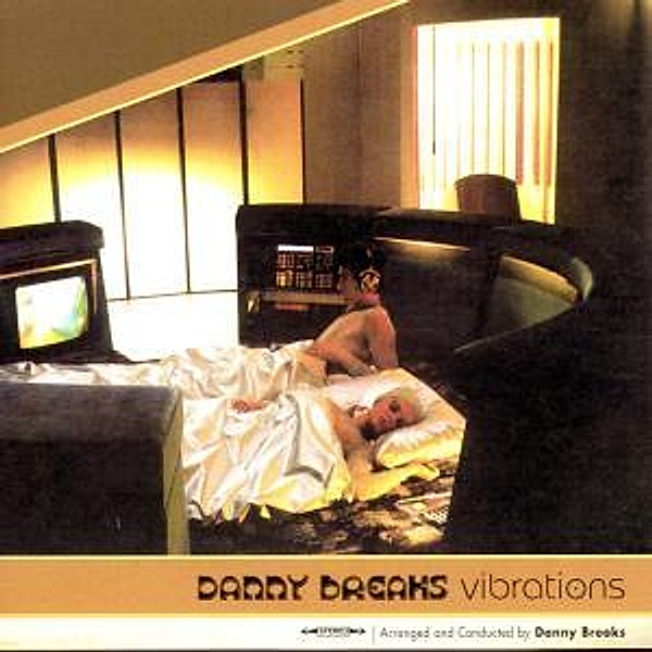 Vibrations, Danny Breaks