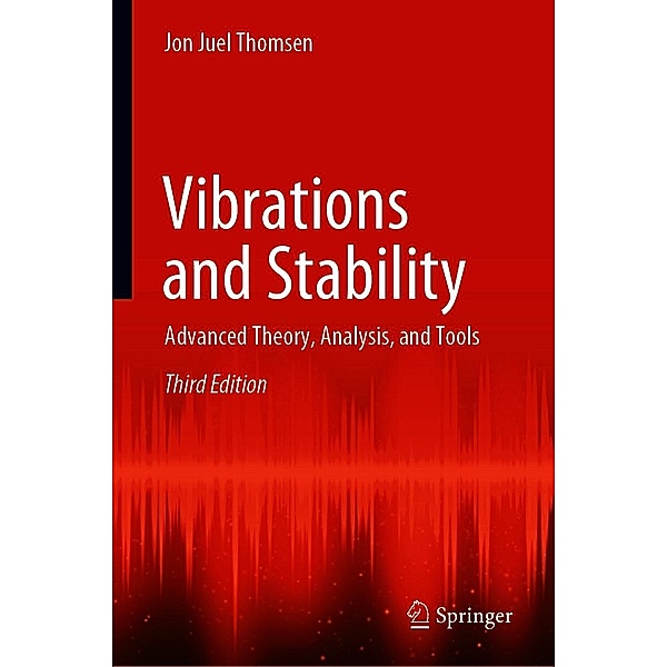Vibrations and Stability, Jon Juel Thomsen