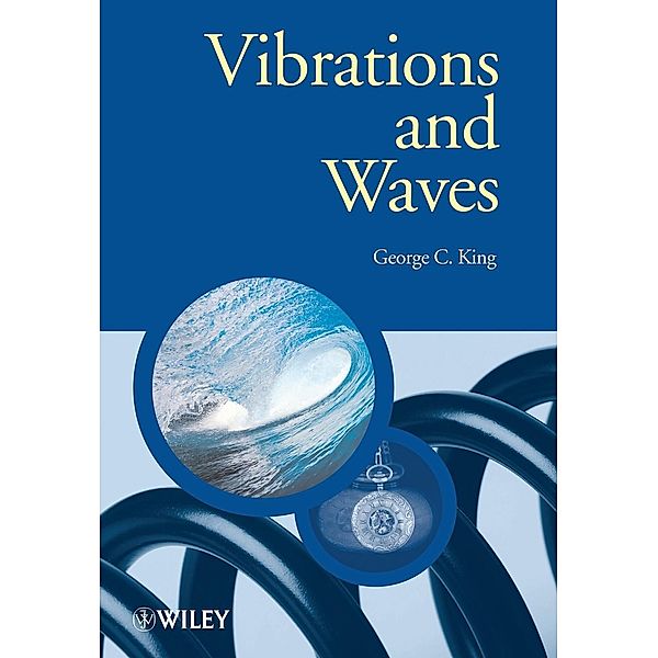 Vibrations and Waves, George C. King