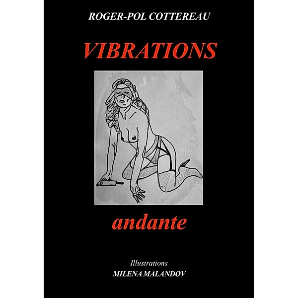 VIBRATIONS andante, Roger-Pol Cottereau