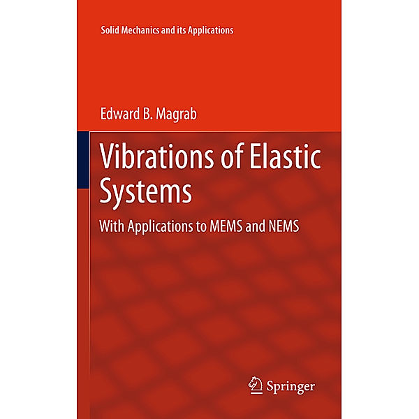 Vibrations of Elastic Systems, Edward B. Magrab