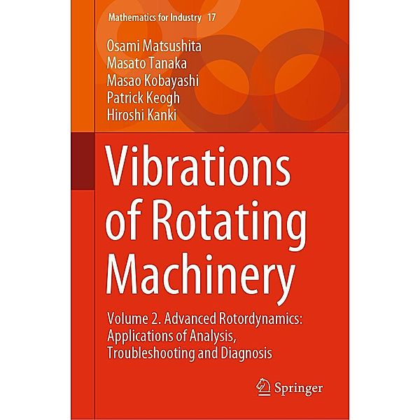 Vibrations of Rotating Machinery / Mathematics for Industry, Osami Matsushita, Masato Tanaka, Masao Kobayashi, Patrick Keogh, Hiroshi Kanki