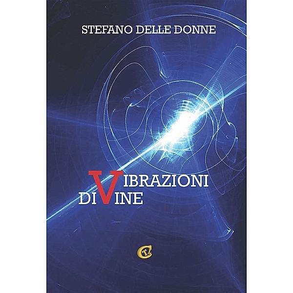Vibrazioni divine, Stefano Delle Donne