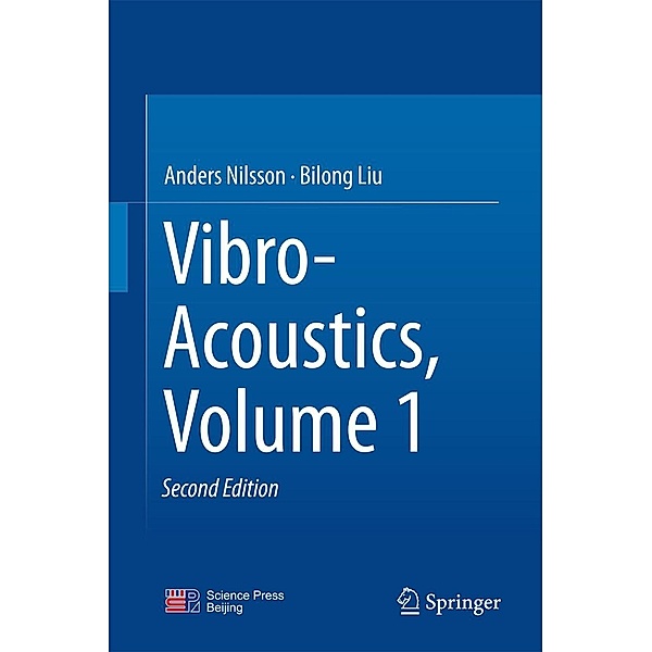 Vibro-Acoustics, Volume 1, Anders Nilsson, Bilong Liu