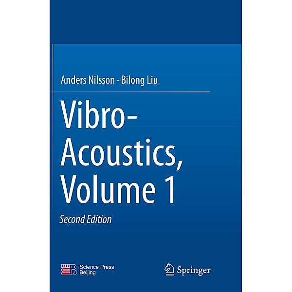 Vibro-Acoustics, Volume 1, Anders Nilsson, Bilong Liu