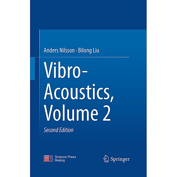 Vibro-Acoustics, Volume 2, Anders Nilsson, Bilong Liu