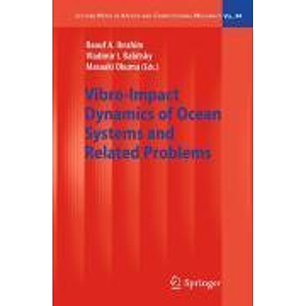 Vibro-Impact Dynamics of Ocean Systems and Related Problems / Lecture Notes in Applied and Computational Mechanics Bd.44