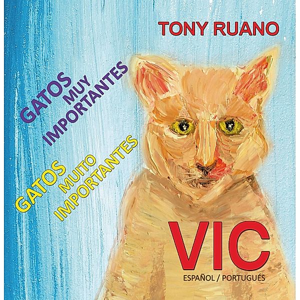 VIC Gatos Muito Importantes / Babelcube Inc., Tony Ruano