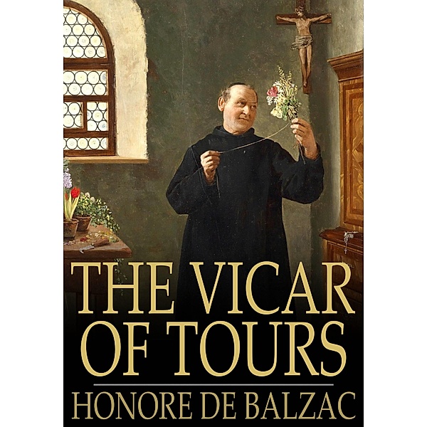 Vicar of Tours, Honore de Balzac